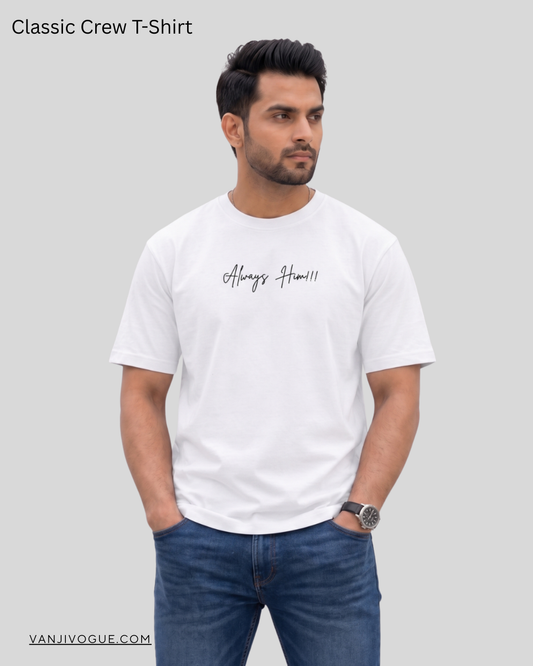 Always Him - Unisex Tees